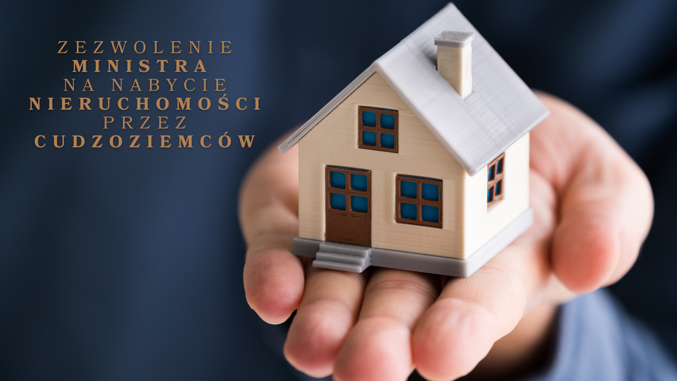 Zezwolenie na nabycie nieruchomości przez cudzoziemca